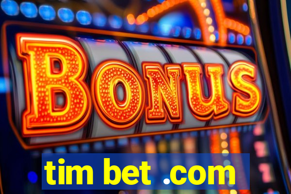 tim bet .com